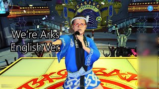 【PSO2 Global】We're Arks | English ver. + Lyrics