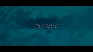 1000 Paper Cranes - Official Trailer 2020