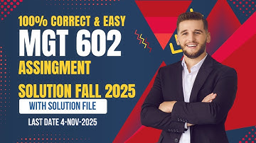 MGT602 Assignment 1 Solution Fall 2025 | 100% Correct & Easy | Get Solution File 🔗