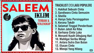 Kumpulan Lagu Terbaik Saleem Iklim 90an - Lagu SlowRock Malaysia | Teman Setia Santai & Nostalgia