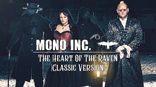 Video thumbnail of "MONO INC. - The Heart Of The Raven [Classic Version] (Official Audio)"