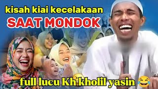 THE TEST COMES WHEN KIAI KHOLIL IS STUDENT, Kh Kholil Yasin's latest funny sermon #khkholilyasin