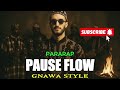 PAUSE FLOW PARARAP RAP TO GNAWA STYLE