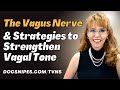 The Vagus Nerve and Strategies to Strengthen Vagal Tone