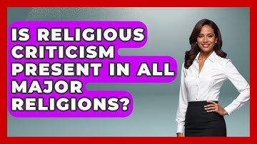 Is Religious Criticism Present in All Major Religions? - Learn About Atheism