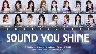 SNH48 Group × Honor of Kings - Sound You Shine / 音你闪耀 | Color Coded Lyrics CHN/PIN/ENG/IDN