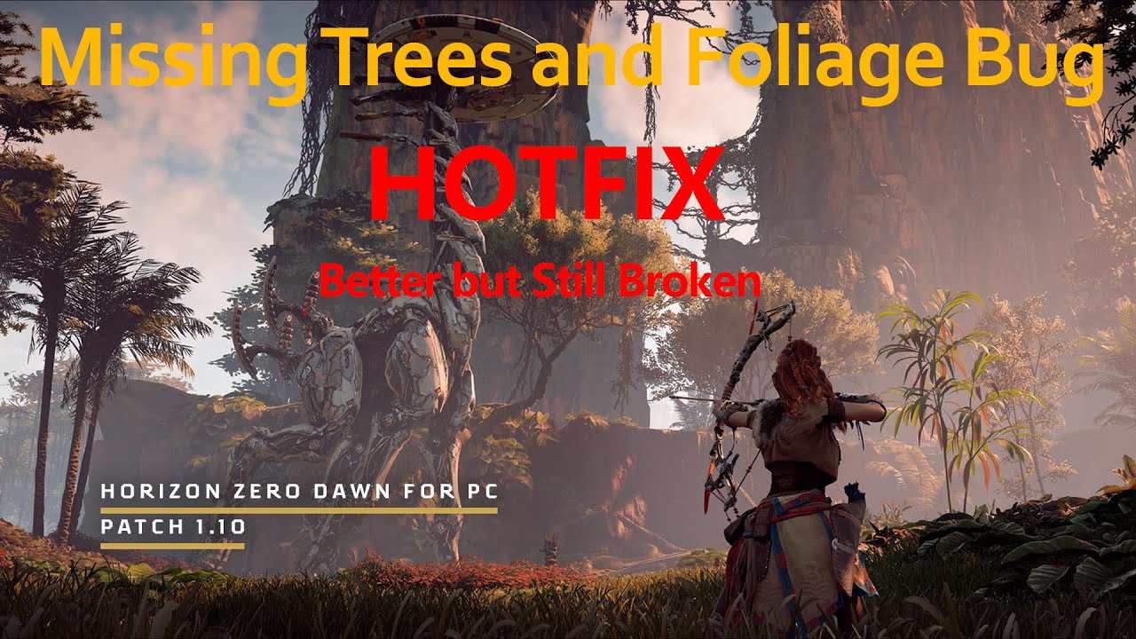 Horizon Zero Dawn PC Patch 1.10 Hotfix Improves but Trees are Missing Still