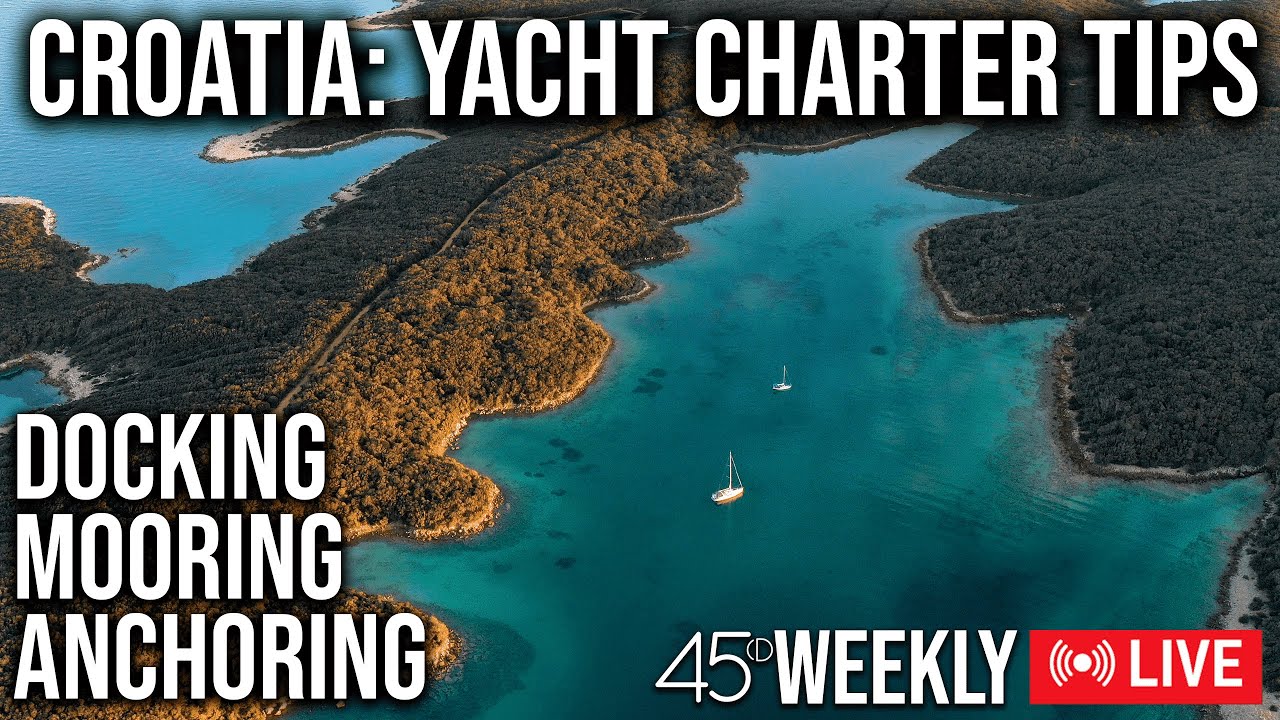 45D Weekly: Docking, Mooring, and Anchoring