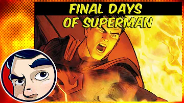 Final Days of Superman (Rebirth Prep) - Complete Story | Comicstorian