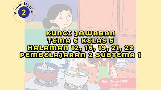 Kunci Jawaban Tema 6 Kelas 5 Halaman 12 16 19 21 22, Pembelajaran 2 Subtema 1