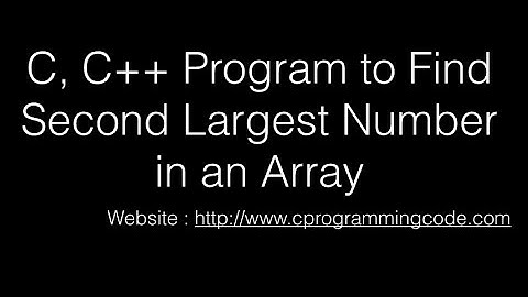 C, C++ Program to Find Second Largest Number in an Array