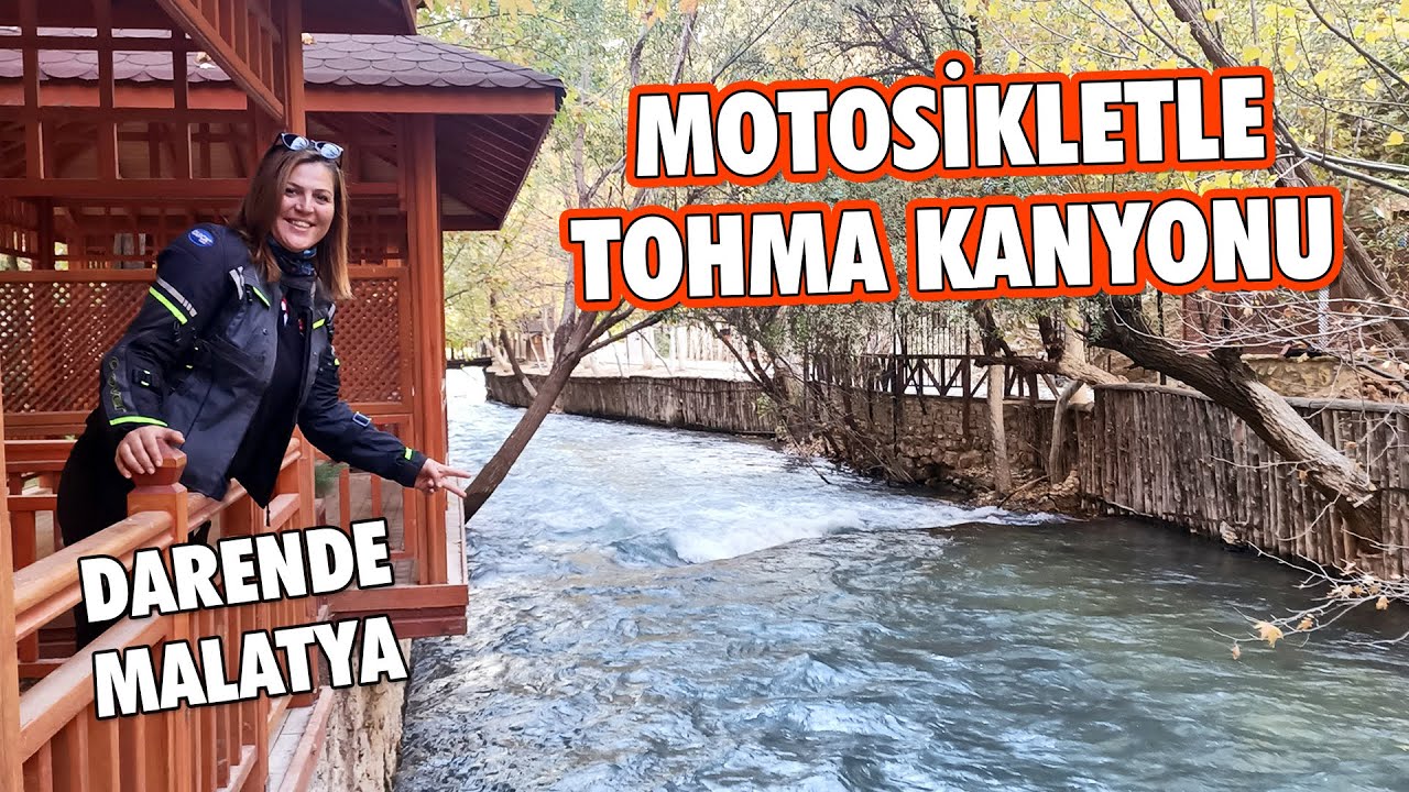 Motosikletle Tohma Kanyonu | Darende / Malatya | 2Teker 2Yürek