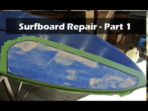 How to Repair a Surfboard Ding or Delamination - Part 1 of 2