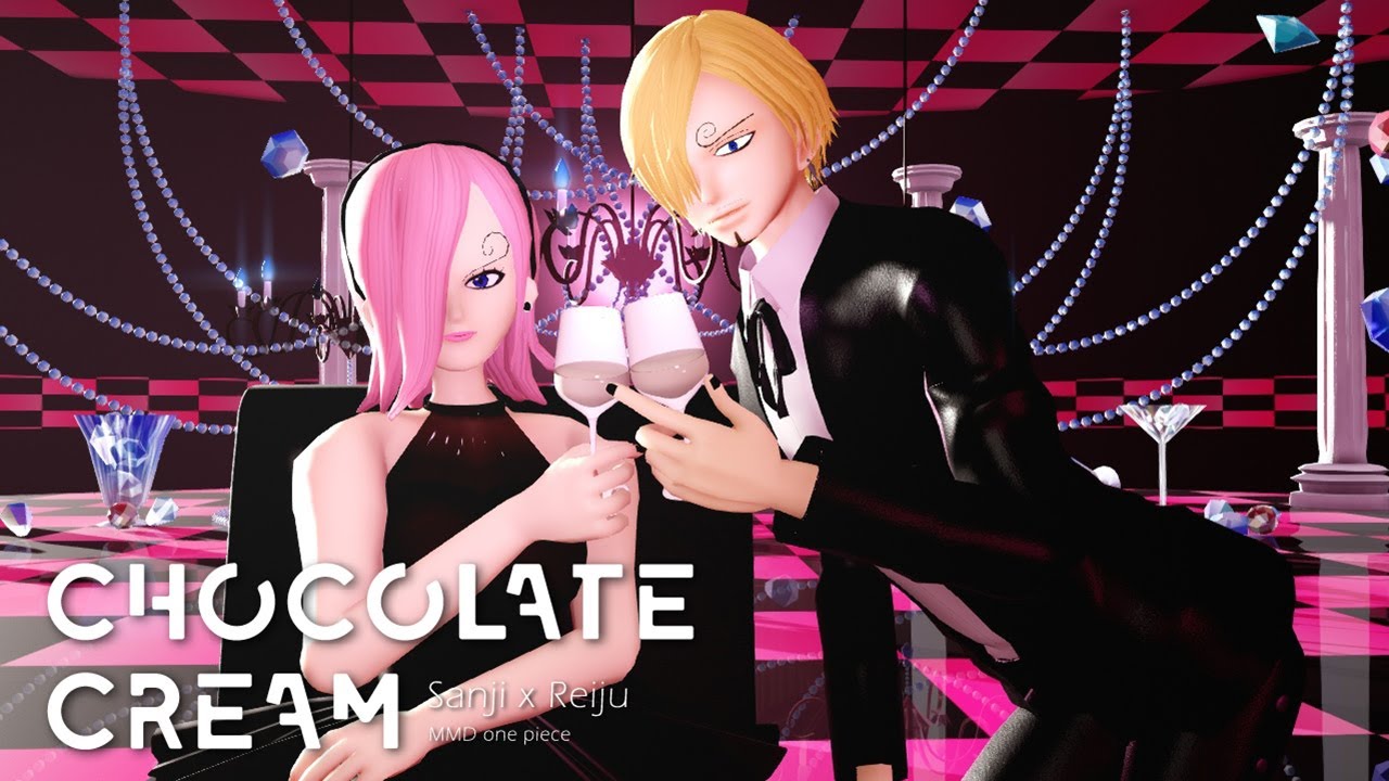 【MMD One Piece】【MMDワンピ】サンジ、レイジュでChocolate Cream