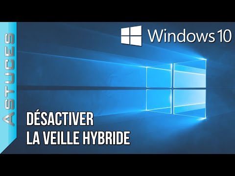 Désactiver la veille hybride | Astuce Windows 10