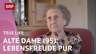Lebensfreude im hohen Alter – Frau Hof-Meier aus Basel | True Life | SRF