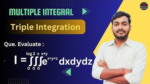 Integrate e^(x+y+z)dxdydz from 0 to log2,0 to x,0 to x+y|#tripleintegral|Mathematics Education