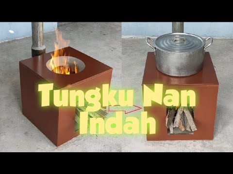 Ide Kreativ Cara membuat tungku kompor kayu bebas asap yang indah menghemat bahan bakar kayu