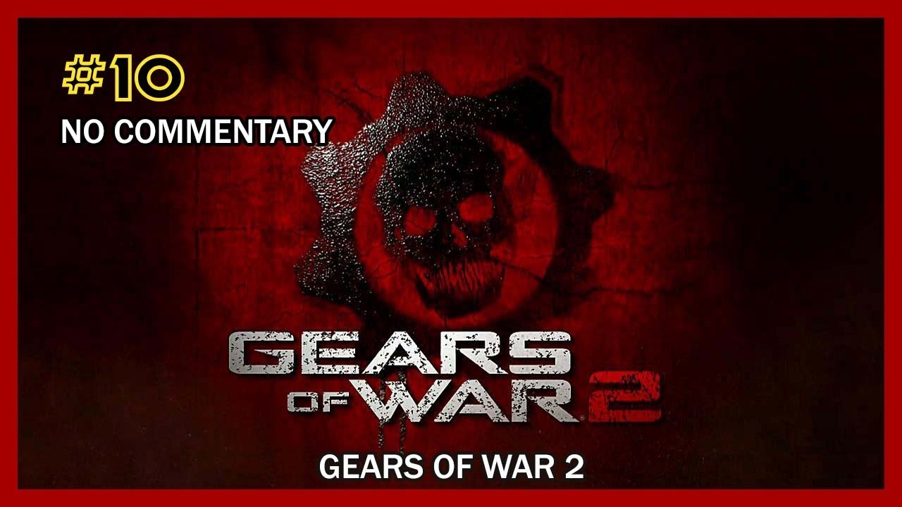 Gears of War 2 Walkthrough A. 2 Intestinal Fortitude (Sec. 6) HD