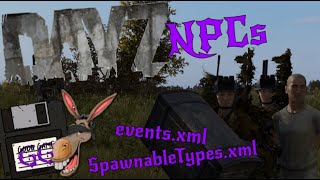 DayZ XML | NPC | EVENTS | SPAWNABLETYPES
