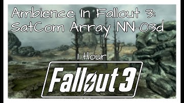 Fallout 3 Ambience: SatCom Array NN-03d