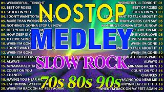 Slow Rock Love Song Nonstop 🎷🎤 SLOW ROCK MEDLEY 🎧🔊 Rock Ballads 70S 80S 90S 🎼🎧 Nonstop Pinoy Medley