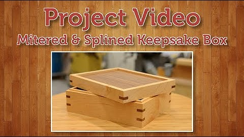 Mitered & Splined Keepsake Box