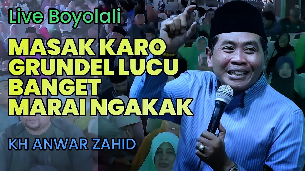 CERAMAH FULL HUMOR DI BOYOLALI - PENGAJIAN LUCU ABAH ANZA KH ANWAR ZAHID