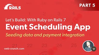 Event Scheduling App (Calendly clone) with Ruby on Rails 7 - Part 5 - Seeding data and payment setup