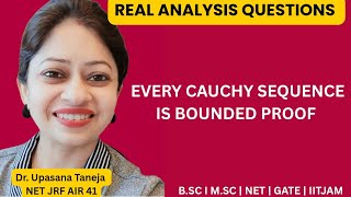 Every Cauchy sequence is bounded proof