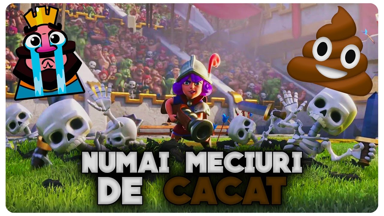Meciuri de cacat | Clash Royale Romania