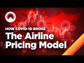 How COVID-19 Broke the Airline Pricing Model