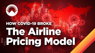 How COVID19 Broke the Airline Pricing Model