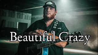 09. Luke Combs - Beautiful Crazy (Lyrics) on Vimeo