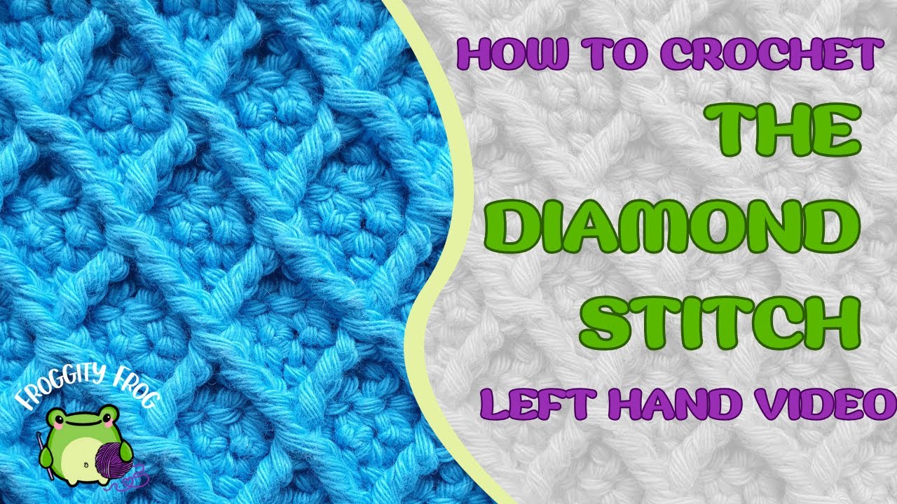 Left-handed Diamond Stitch Crochet Tutorial | Beautiful Textured Pattern