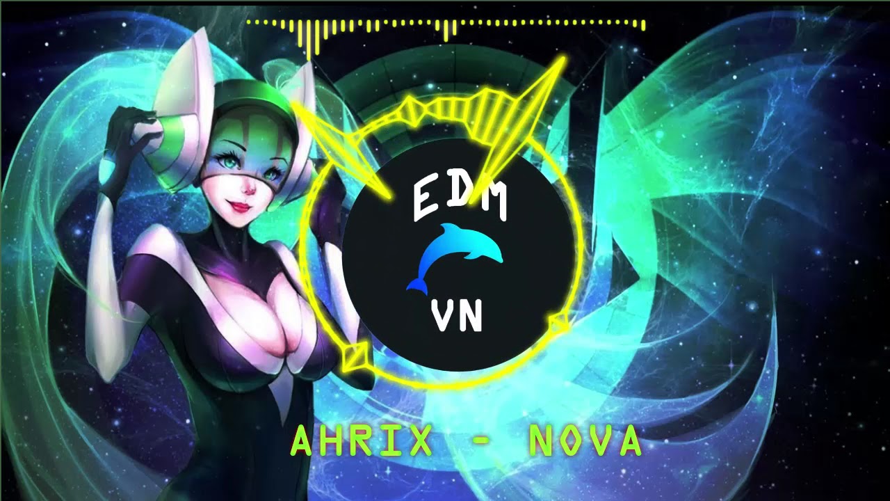 Ahrix - NOVA || EDM VN - YouTube