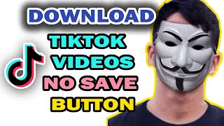 HOW TO DOWNLOAD TIKTOK VIDEOS WITHOUT SAVE VIDEO BUTTON - How To Download Non Savable TikTok Videos screenshot 5