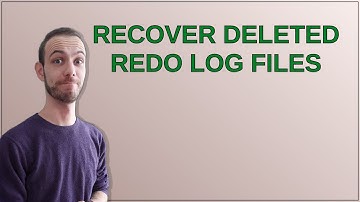 Recover deleted redo log files