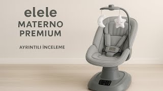 Elele Materno Elektrikli Ana Kucağı Nasıl Çalışır? Tanıtım Ayrıntılı İnceleme