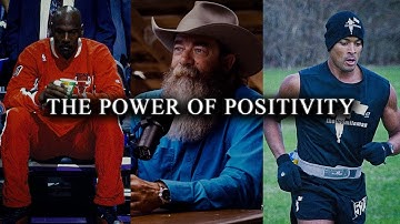 THE POWER OF POSITIVITY - Best Morning Motivational Video Speeches Compilation