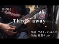 BiSH - Throw away (guitar cover)
