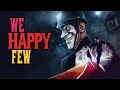 Стрим-We Happy Few.Перепроход#3:Вежливый чат