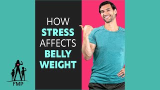 How Does Constant Stress Affect Belly Weight?