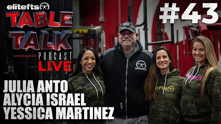 elitefts Table Talk Podcast #43 - Yessica Martinez...