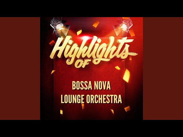 Bossa Nova Lounge Orchestra - Bring Me to Life