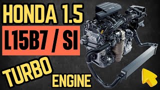 Honda 1.5T L15B7 / Si Turbo Engine – Specs, Problems, and Reliability!