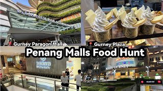 Penang Malls Food Hunt | Gurney Paragon Mall & Gurney Plaza
