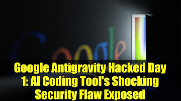Google Antigravity Hacked Day 1: AI Coding Tool
