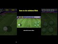 How To Do Rainbow Flick In eFootball 🔥 #eFootball #Shorts #Gaming#viral