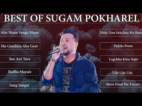 Sugam Pokharel Best Songs Collection | Hit Nepali Songs | Audio Jukebox | New Nepali Songs